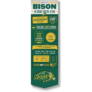 image:imageYouTheFan Officiallylicensed NCAA 6x19 Top 10 Signs Banner  humorous descriptions  fun sports fan phrases original design indoor team wall decor fan giftNorth Dakota State Bison