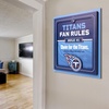 image:imageYouTheFan Officiallylicensed NFL Fan Rules Wall Art multiple layers humorous team artwork sports fan motto showcases funny rules indoor decorTennessee Titans