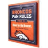 image:imageYouTheFan Officiallylicensed NFL Fan Rules Wall Art multiple layers humorous team artwork sports fan motto showcases funny rules indoor decorDenver Broncos